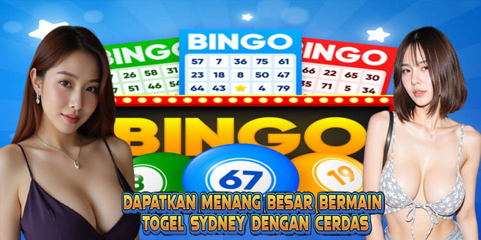 Dapatkan Menang Besar Bermain Togel Sydney Dengan Cerdas