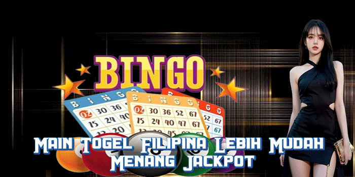 Main Togel Filipina Lebih Mudah Menang Jackpot